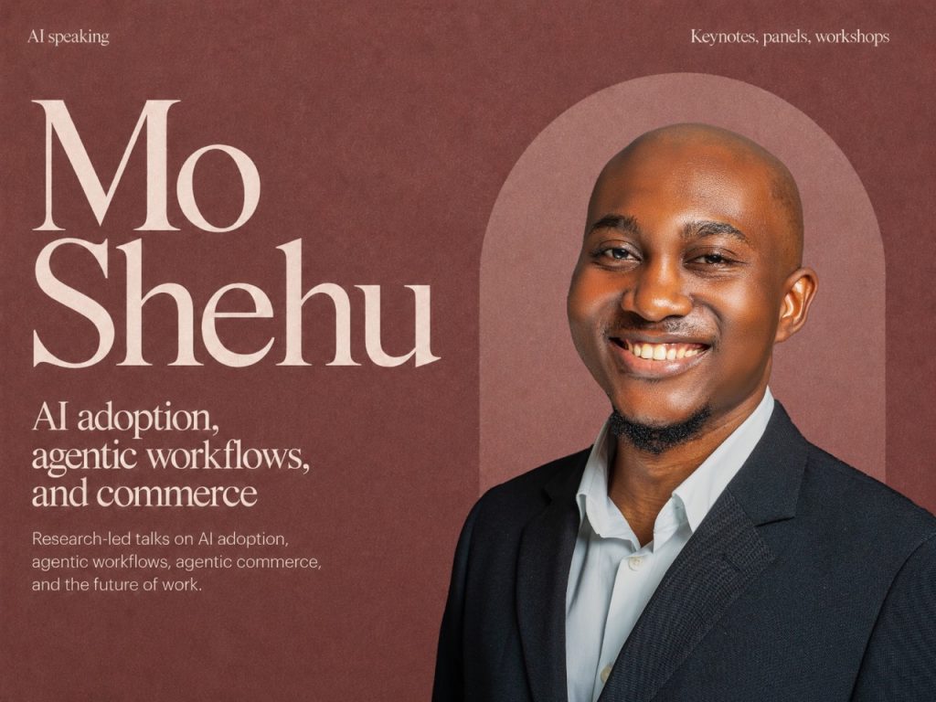 Mo Shehu PhD, AI speaker on agentic workflows and commerce, keynotes, panels, and workshops